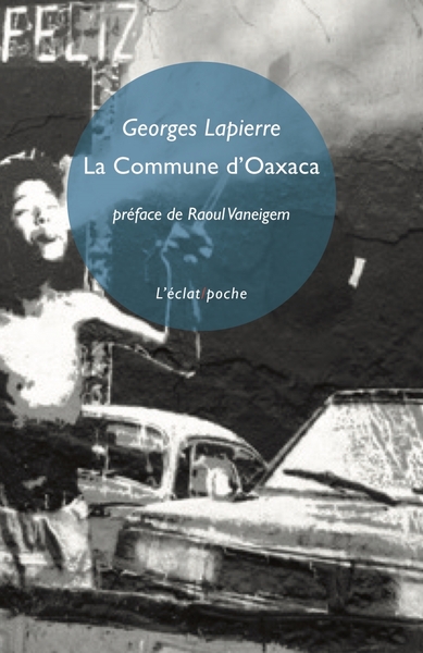 La Commune d’Oaxaca - Chroniques et considérations