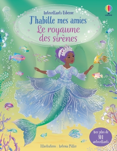 J'habille mes amies - Le royaume des sirènes - Dès 5 ans - Fiona Watt