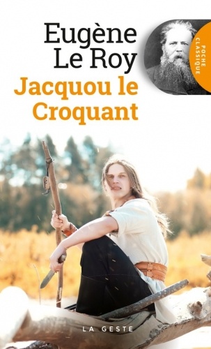 Jacquou le Croquant - Eugène Le Roy