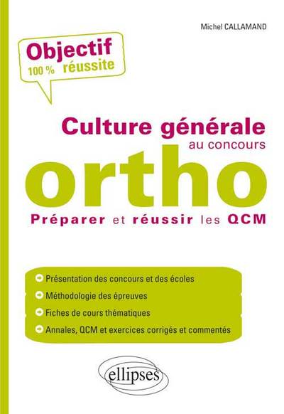 La culture générale au concours d’orthophoniste - Préparer et réussir les QCM