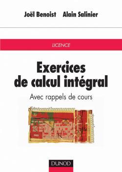 Exercices De Calcul Intégral - Avec Rappels De Cours, Avec Rappels De Cours