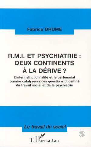 RMI et psychiatrie : deux continents à la dérive ? - Fabrice Dhume-Sonzogni