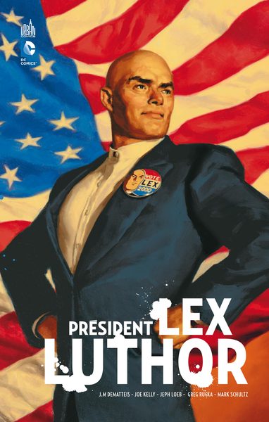 PRÉSIDENT LEX LUTHOR - Tome 0