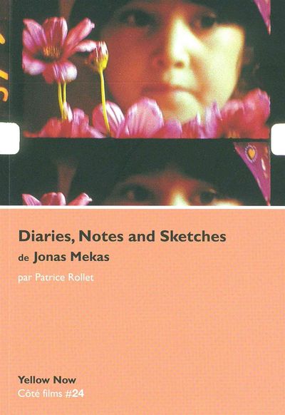 Diaries,Notes And Sketches de Jonas Mekas - Patrice Rollet