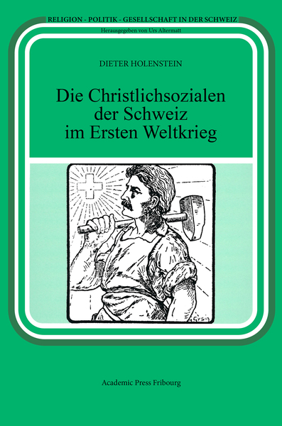 Die Christlichsozialen der Schweiz im Ersten Weltkrieg