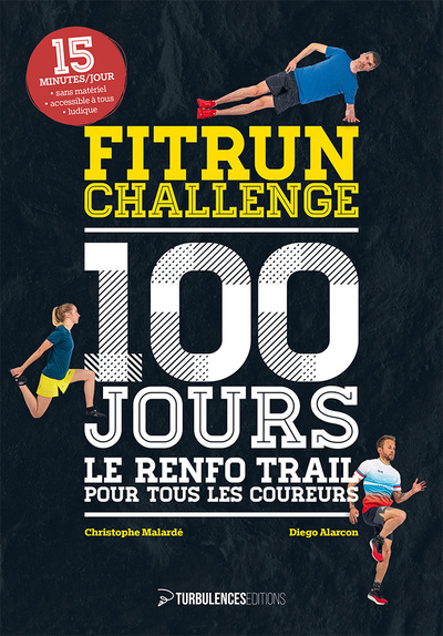 Fitrun Challenge 100 Jours, Le Renfo Trail Pour Tous Les Coureurs - Christophe Malarde