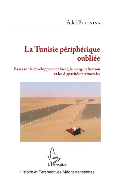 La Tunisie périphérique oubliée