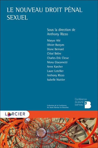 Le nouveau droit pénal sexuel - Anne Karcher