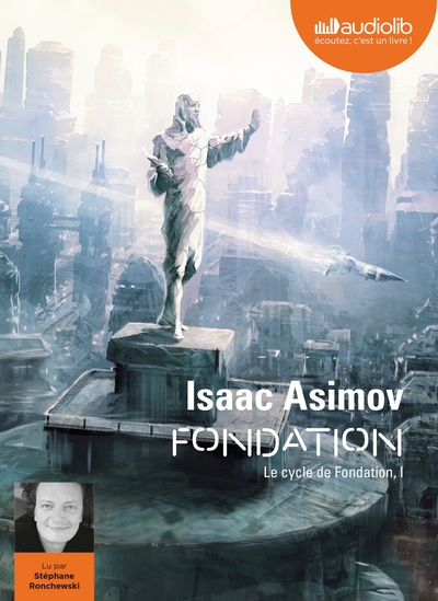 Le cycle de Fondation Volume 1
