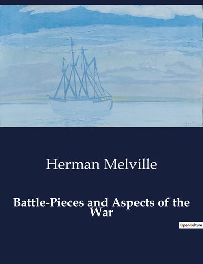 Battle-Pieces and Aspects of the War