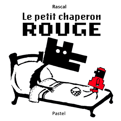 Petit chaperon rouge (ne) (Le) - Rascal