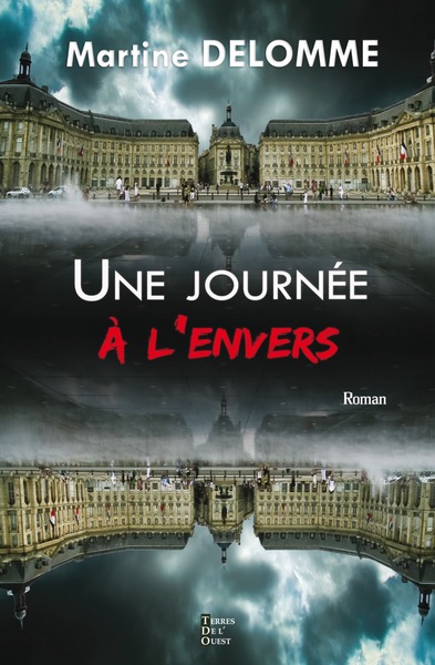 Une Journee A L'Envers - Martine Delomme