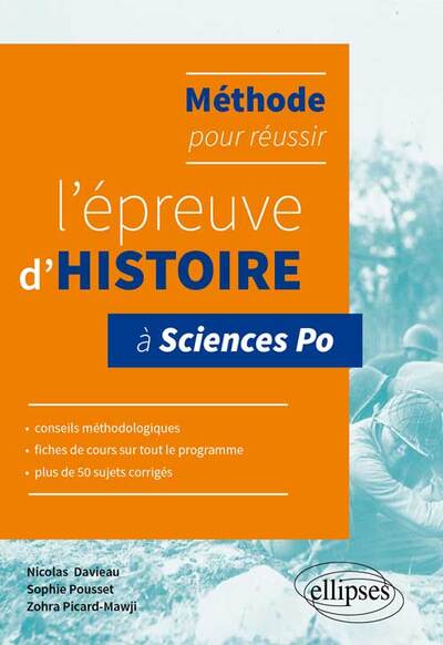 Méthode pour réussir l’épreuve d’histoire à Sciences Po • conseils, fiches de cours et plus de 50 sujets corrigés