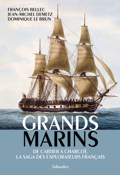 Grands marins - Dominique Le Brun