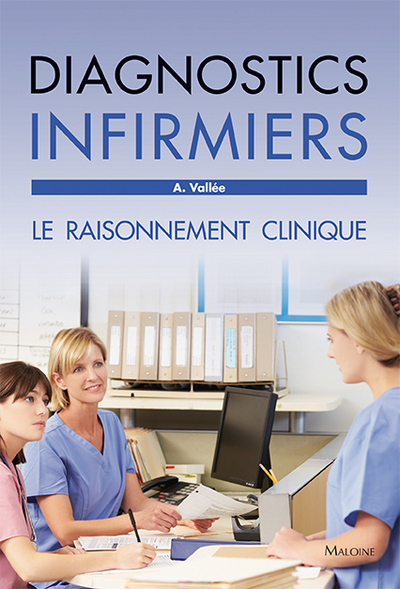 Diagnostics Infirmiers, Le Raisonnement Clinique