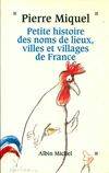 Petite histoire des noms de lieux, villes et villages de France