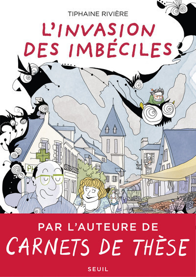 L'invasion des imbéciles Volume 1 - Tiphaine Rivière