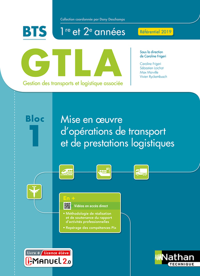 Bloc 1 - Mise en oeuvre d'opérations de transport et de prestations logistiques BTS GTLA 1re et 2ème