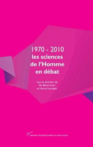 1970-2010, les sciences de l'Homme en débat