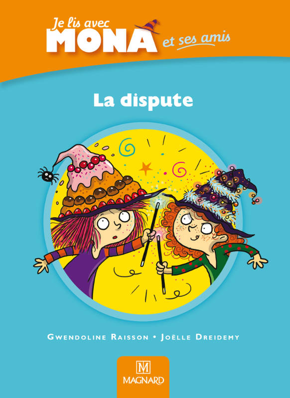 Je lis avec Mona et ses amis CP - Album : La dispute