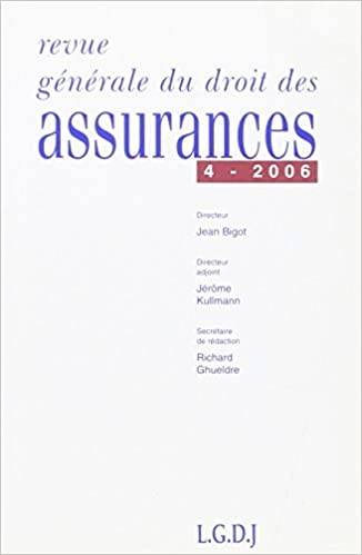 Revue Generale De Droit Des Assurances N  4 - 2006