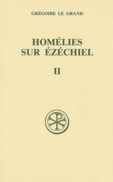 Homelies Sur Ezechiel. Volume 2