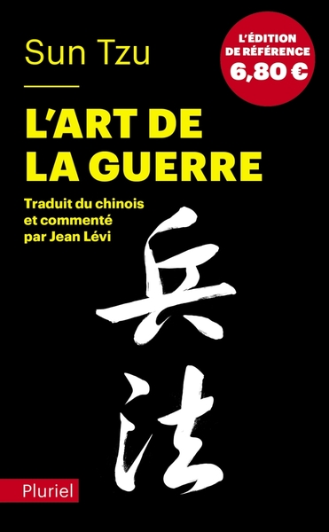 L'Art De La Guerre, Traduit Et Commenté Du Chinois Par Jean Lévi - Inédit