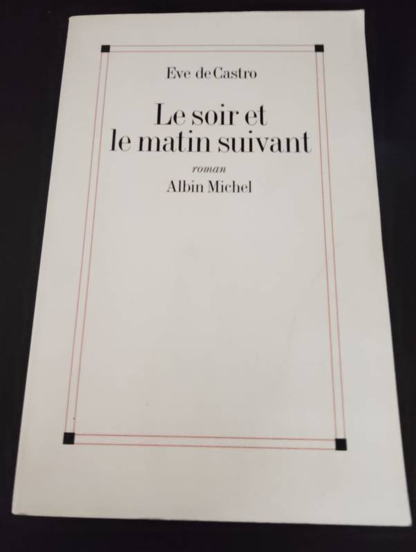 Le Soir et le matin suivant