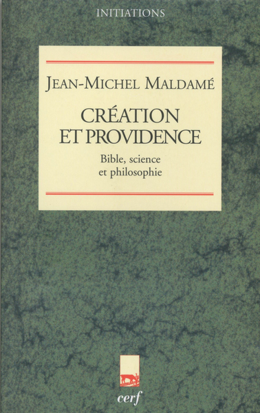 Création et Providence - Jean-Michel Maldame