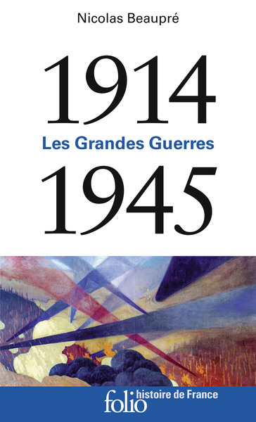 Les Grandes Guerres, (1914-1945)