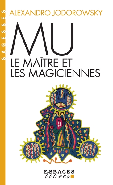 192 - Mu, le maître et les magiciennes (Espaces Libres - Sagesses)