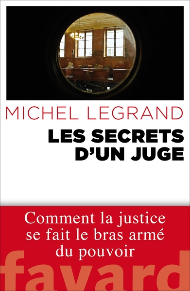 Les Secrets D'Un Juge - Michel Legrand