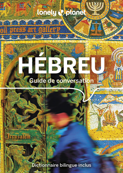 Guide de conversation Hébreu 3ed - Lonely Planet