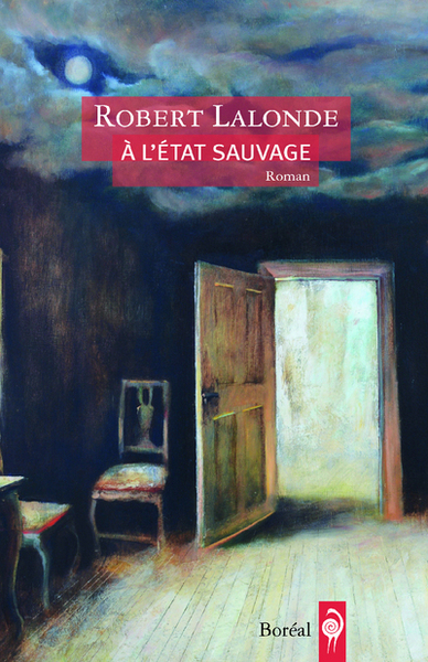 A l'Etat sauvage - Robert Lalonde