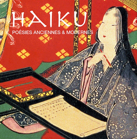 Haiku - Poésies anciennes et modernes