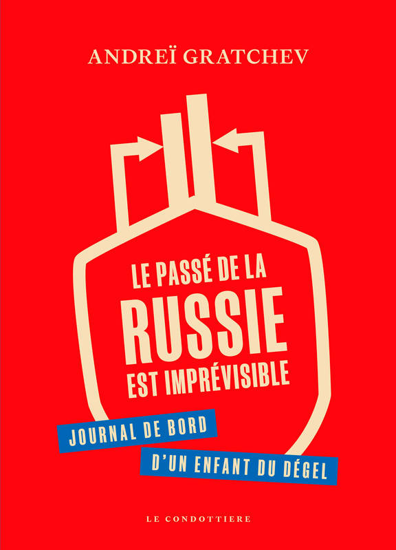 Le passe de la Russie est imprévisible - Andrei Gratchev