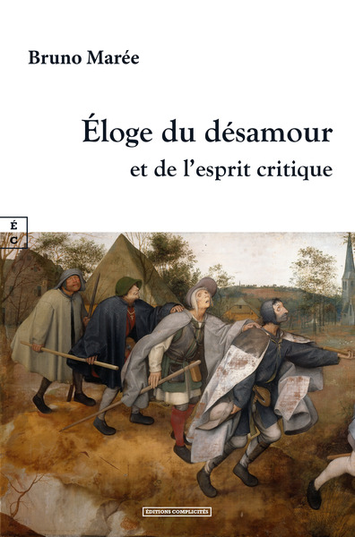 Eloge Du Desamour Et De L Esprit Critique