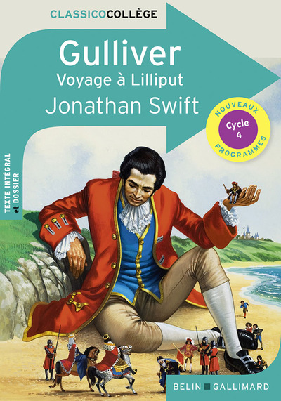 Gulliver / voyage à Lilliput : texte intégral et dossier