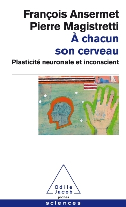 À chacun son cerveau - François Ansermet