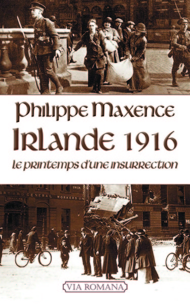 Irlande 1916, Le Printemps D´Une Insurrection