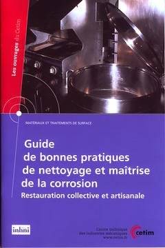 Guide De Bonnes Pratiques De Nettoyage Et Maîtrise De La Corrosion - Restauration Collective Et Artisanale, Restauration Collective Et Artisanale