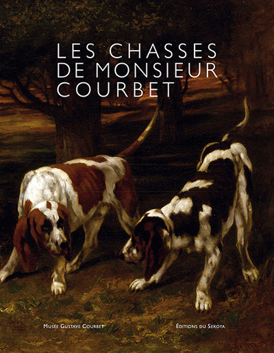 Les chasses de monsieur Courbet