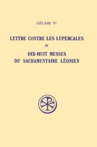 SC 65 Lettre contre les Lupercales et Dix-huit messes duSacramentaire léonien