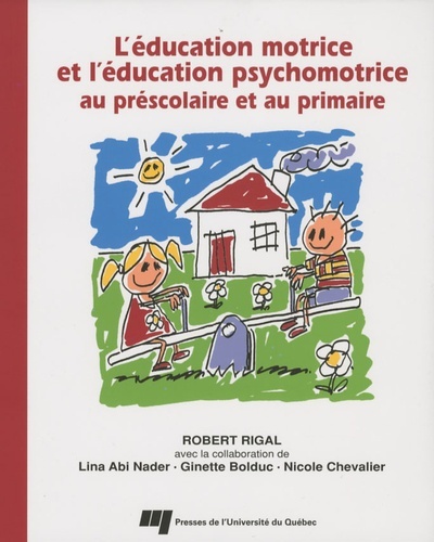 Éducation motrice et l'éducation psychomotrice au préscolaire et au primaire