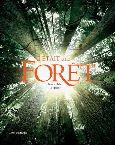 Il était une forêt