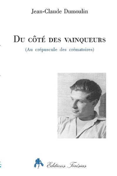 Du côté des vainqueurs - au crépuscule des crématoires