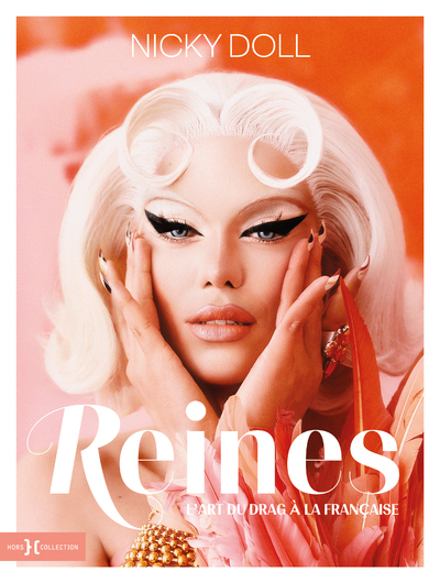 Reines, l'art du drag à la française - Nicky Doll