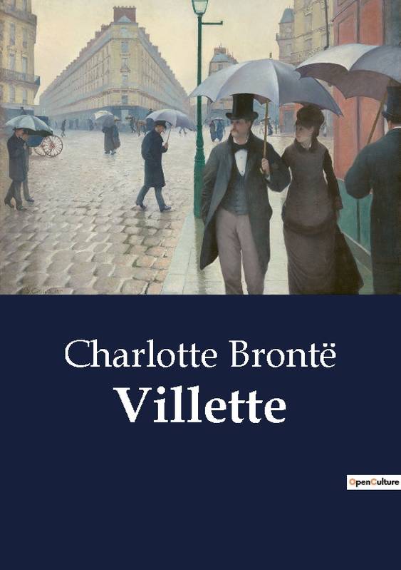 Villette - Charlotte Brontë