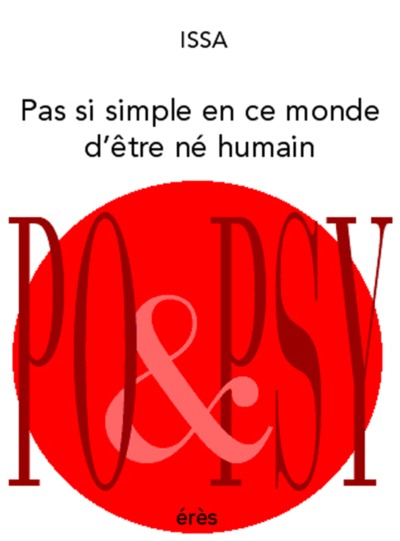 Pas si simple en ce monde d'être né humain. Choix de haïkus