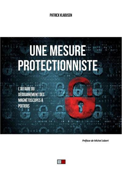 Une mesure protectionniste